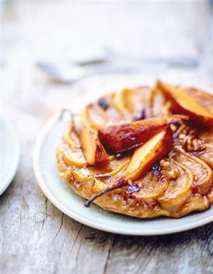  Tarte Tatin: Một bản giao hưởng bơ caramel và trái cây nướng đến độ hoàn hảo